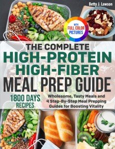 High-Protein, High-Fiber Meal Prep Guide