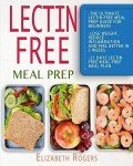 Ultimate Guide to Lectin Free Meal Prep