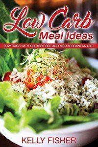 Gluten-Free Mediterranean Low Carb Meal Ideas