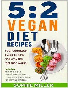 5:2 Vegan Diet Recipes for Easy Weight Loss