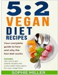 5:2 Vegan Diet Recipes for Easy Weight Loss
