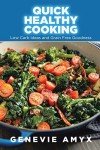 Quick Low Carb Recipes for Healthy Eating