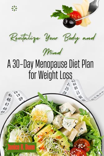 30-Day Menopause Diet: Transform Your Body and Mind