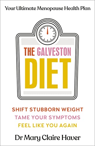 Galveston Diet: Ultimate Menopause Weight Loss Solution
