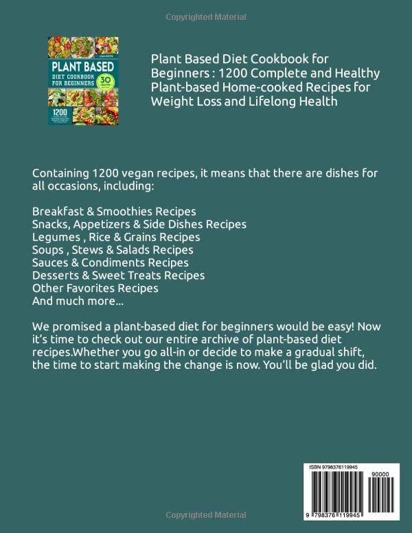 Beginner's Plant-Based Cookbook: 1200 Healthy Recipes for Weight Loss