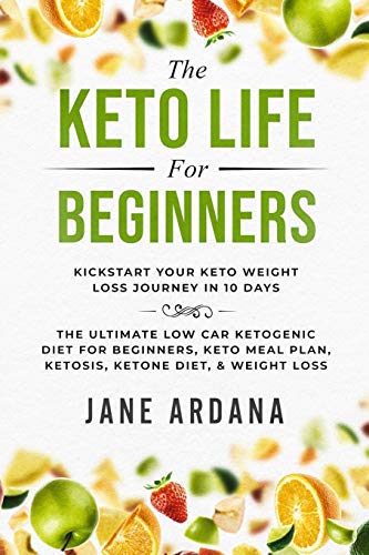 Ultimate Keto Diet: Kickstart Your 10-Day Weight Loss Journey