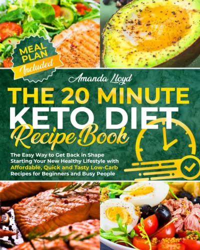 20 Minute Keto Recipe Book: Easy & Affordable Low-Carb Recipes