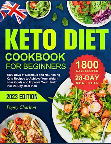 2023 Keto Diet Cookbook: 1800 Delicious & Nourishing Recipes
