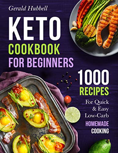 1000 Quick & Easy Low-Carb Keto Recipes for Beginners