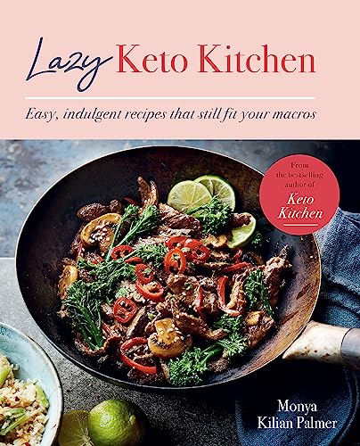 Indulgent Keto Recipes - Lazy Kitchen Series