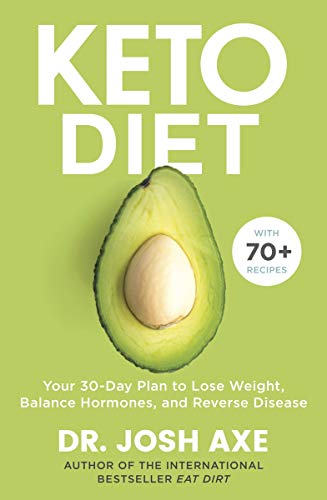 30-Day Keto Plan: Lose Weight, Balance Hormones, Boost Brain