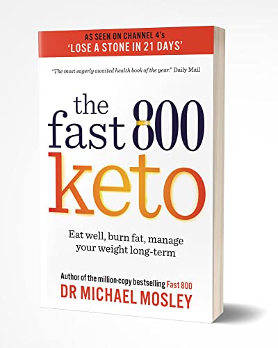 Fast 800 Keto: Well-Eating, Fat Burning, Long-Term Weight Management