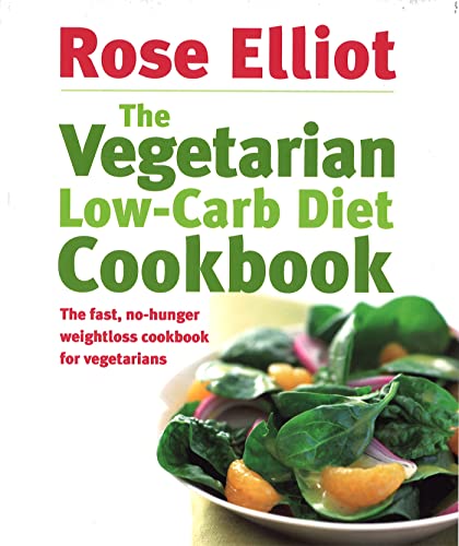 Vegetarian Low-Carb Diet Cookbook: Fast, Hunger-Free Weightloss