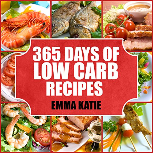 365 Low Carb Recipes: Beginner's Guide to Weight Loss