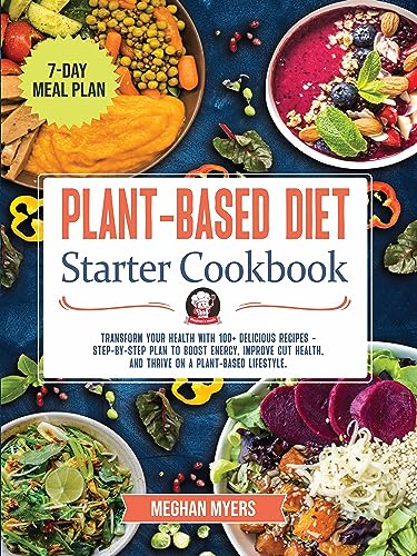 Plant-Based Cookbook: Boost Health with Delicious Recipes