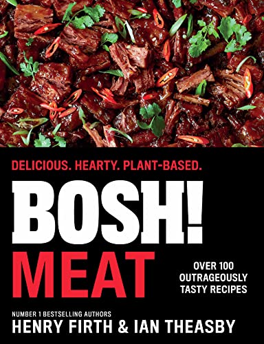 2023's Top Plant-Based Meat-Free Cookbook: BOSH! Meat