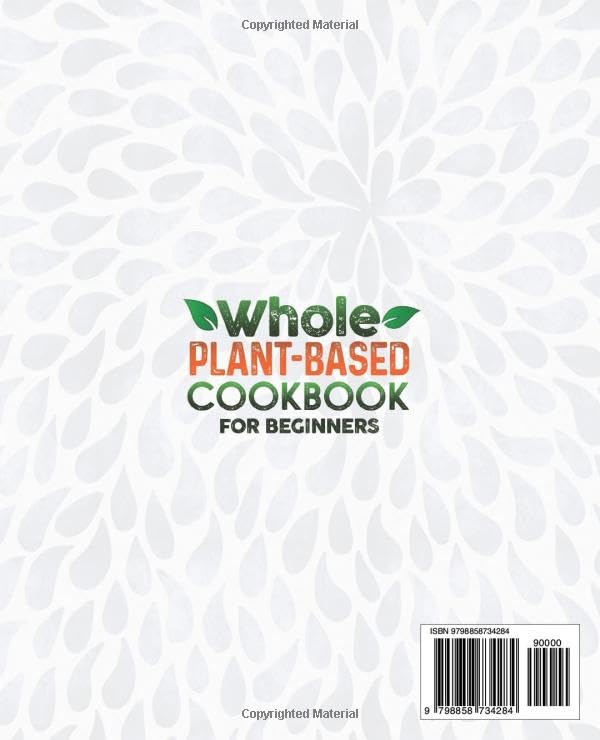 Easy Plant-Based Recipes: Lose Weight with 200 Delicious Dishes