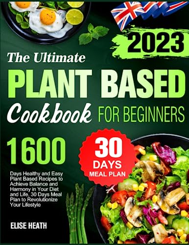 Plant Based Cookbook: 1600 Healthy & Easy Recipes