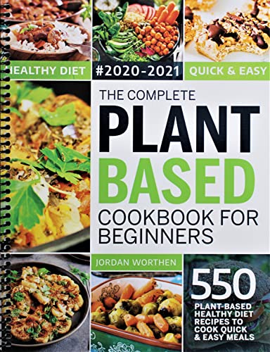 550 Quick & Easy Plant-Based Weight Loss Recipes
