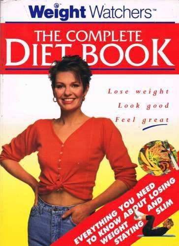 The Complete Weight Watchers Diet Bible