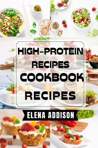 100 Easy Best Recipes: Delicious High-Protein Weight Loss Cookbook