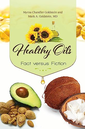 Health Oils: Sorting Truth from Myths