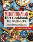 Mediterranean Diet Cookbook: Flavorful Recipes for Weight Loss