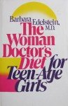 Teen Girls' Weight Loss Guide by The Woman Doctor