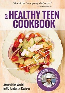 Healthy Teen Cookbook: 80 Easy Global Recipes