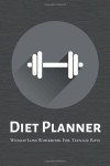 Weight Loss Workbook for Teenage Boys: Diet Planner