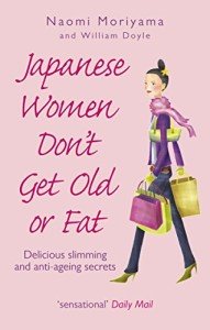 Japanese Weight Loss & Anti-Aging Secrets Revealed