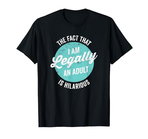 Hilarious 18th Birthday Adult T-Shirt