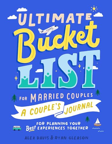 Couples' Journal: Ultimate Bucket List for Unforgettable Experiences