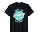 Hilarious 18th Birthday Adult T-Shirt
