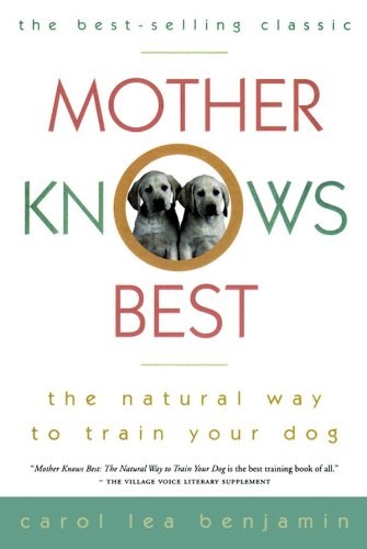 Natural Dog Training: Mother’s Best for Four-Legged Friend