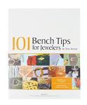 101 Jewelry Bench Tips by Alan Revere