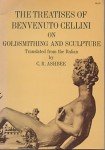 Benvenuto Cellini's Goldsmithing and Sculpture Treatises