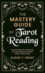 Mastering Tarot: Tips & Techniques for Readers
