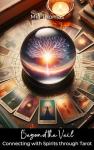 Connecting with Spirits: Tarot and Oracle Guide