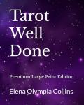 Tarot Well Done: Premium Large Print Edition