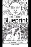 Tarot Blueprint: Your Guide to Life’s Cards