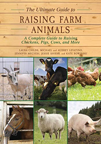 Complete Guide: Homesteading & Raising Farm Animals