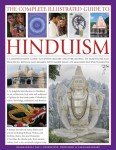 The Complete Illustrated Guide to Hinduism