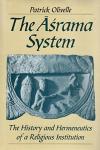 The Aśrama System: The History and Hermeneutics of a Religious Institution