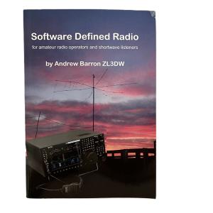 Software Defined Radio: for Amateur Radio Operators and Shortwave Listeners [Rad