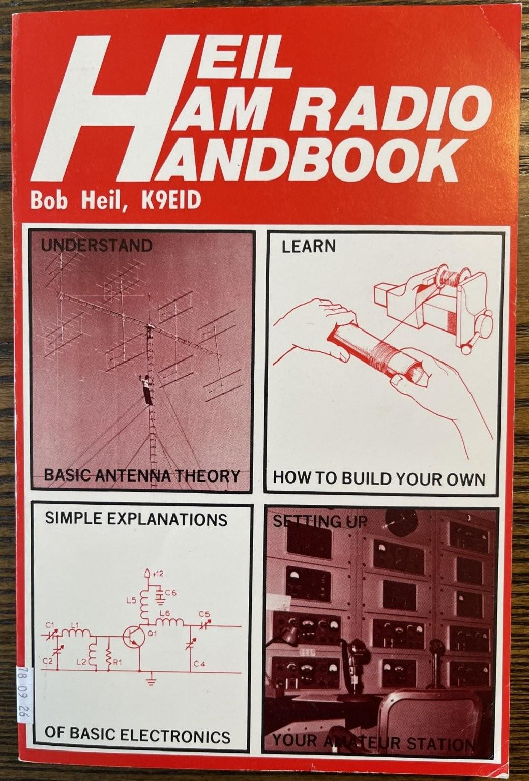 Heil Ham Radio Handbook : Signed by Bob Heil Amateur Radio Electronics 1982 :VG