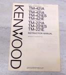 Kenwood TM-221 2M 421  70cm Ham Transceivers ORIGINAL PRINTED Manual NOT a Copy