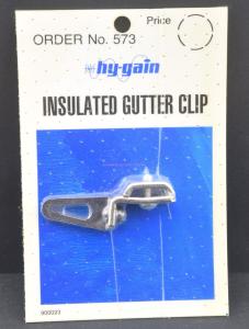 Hy-gain Electronics No. 573 Insulated Gutter Clip - Ultra Hard to Find