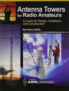 Antenna Towers for Radio Amateur by ARRL Inc. (2010-11-01)