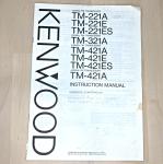 KENWOOD TM-221A, TM-321A, TM-421A FM TRANSCEIVERS Instruction Manual ORIGINAL